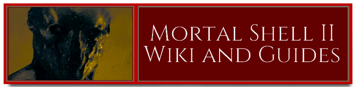 Mortal Shell II Wiki and Guides