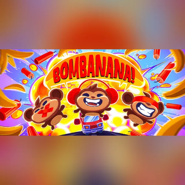 BOMBANANA!